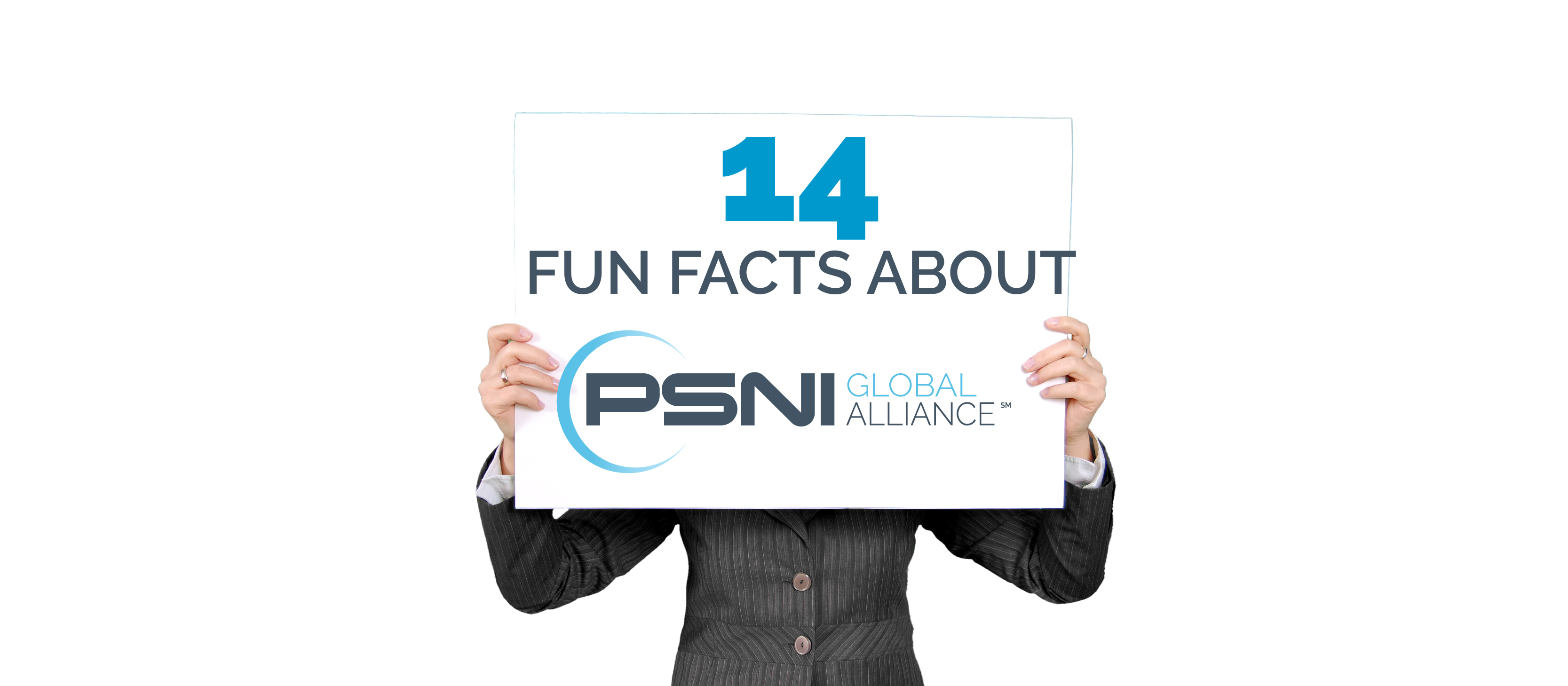 14 Fun Facts About PSNI Global Alliance